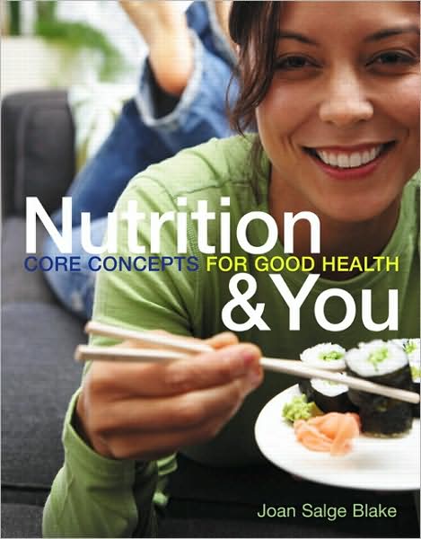 Nutrition & You: Core Concepts for Good Health