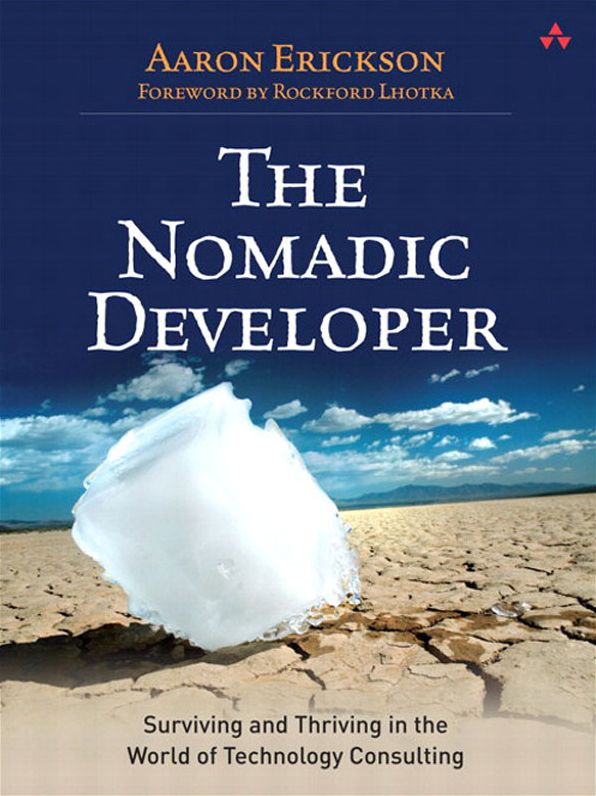 The Nomadic Developer: Surviving and Thriving in the World of Technology Consulting