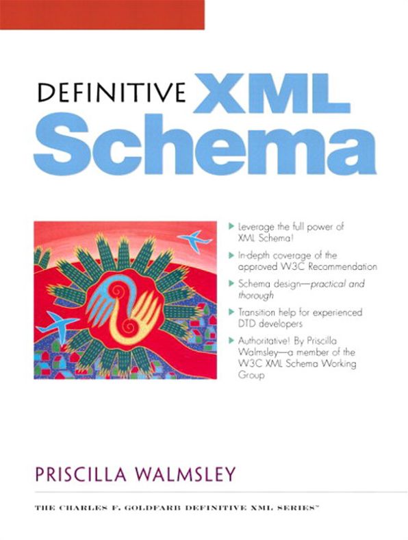 Definitive XML Schema (Charles F. Goldfarb Definitive Xml Series)