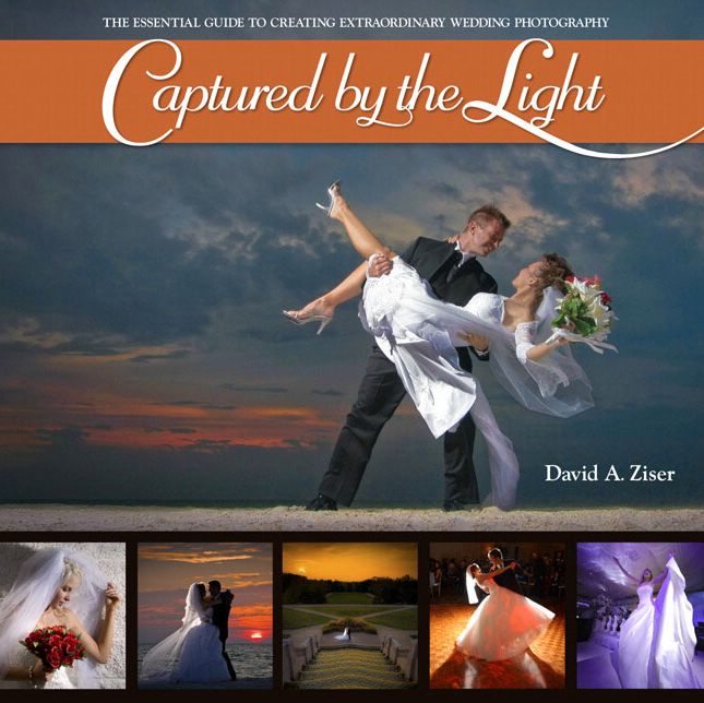 Captured By the Light: The Essential Guide to Creating Extraordinary Wedding Photography (Voices That Matter Series)