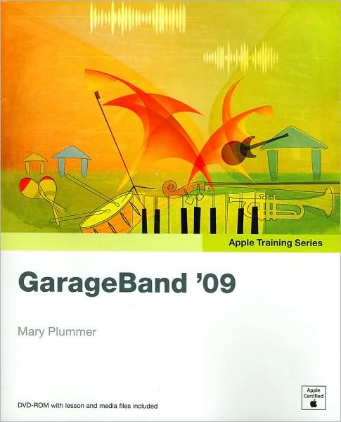 GarageBand 09 (Apple Training Series)