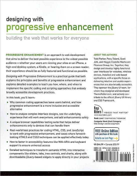 Designing with Progressive Enhancement: Building the Web that Works for Everyone (Voices That Matter Series)