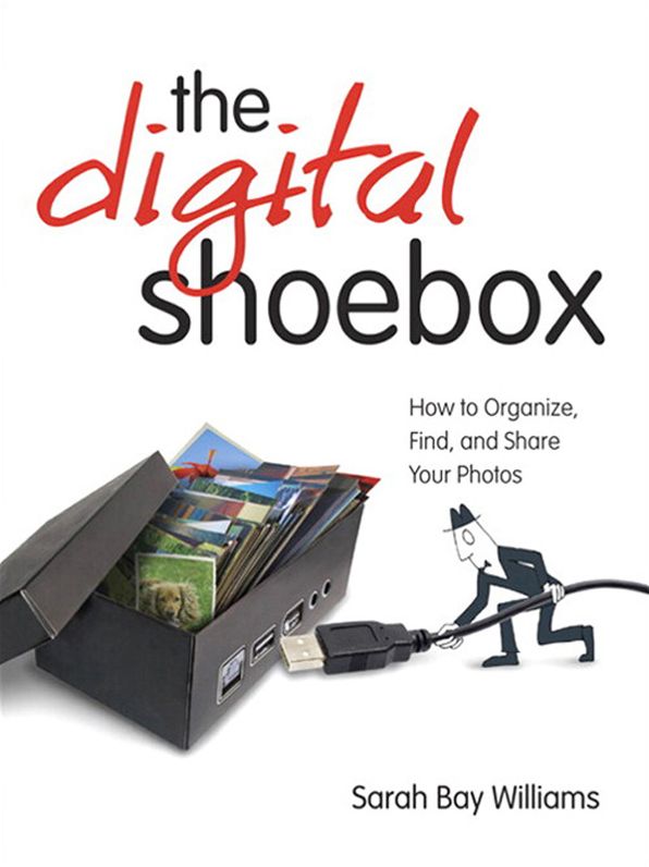 Digital Shoebox: The How to Organize, Find, and Share Your Photos, ePub