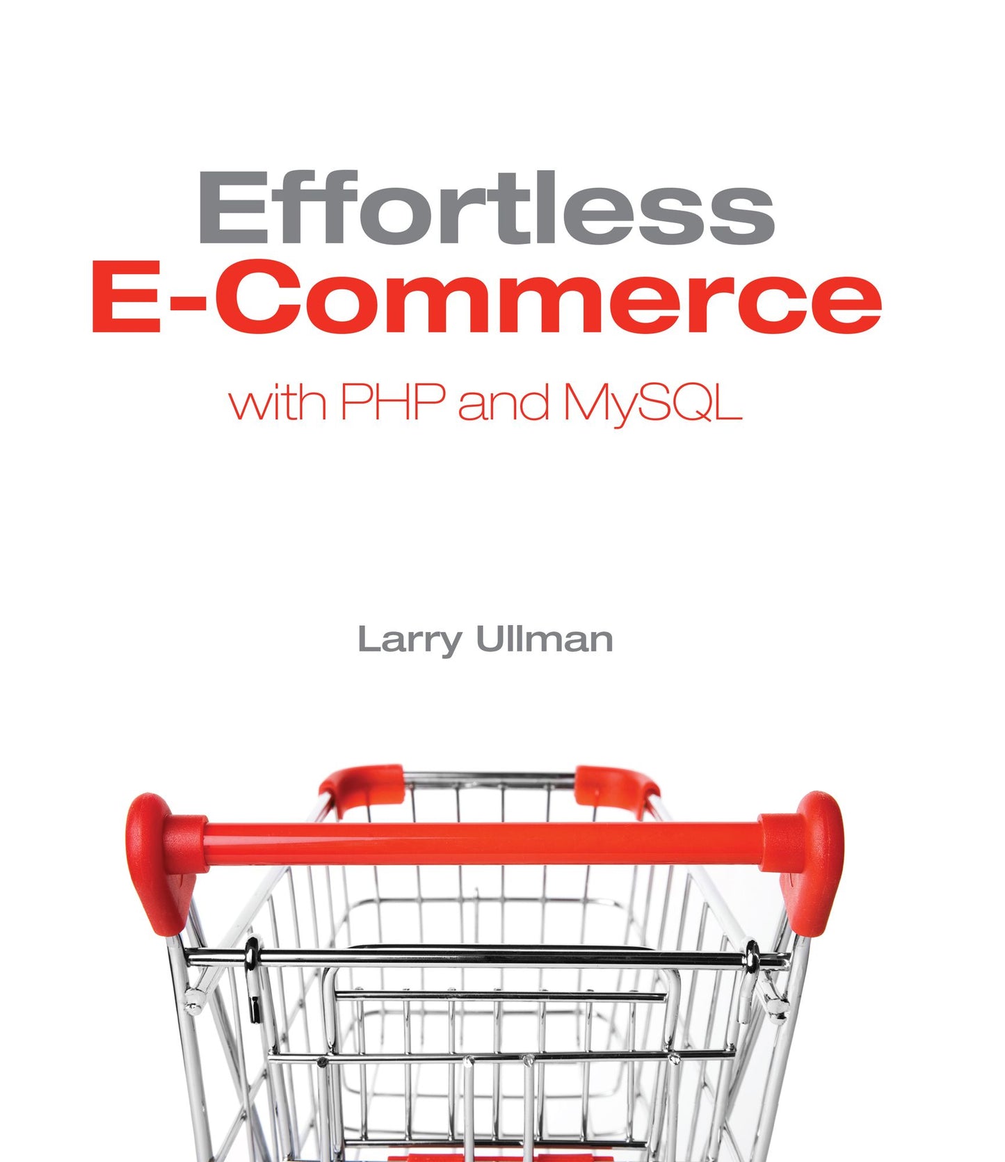 Effortless E-Commerce with PHP and MySQL