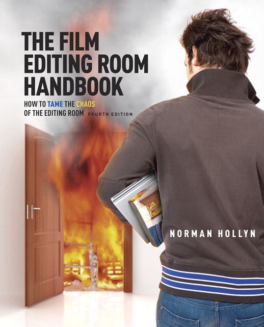 The Film Editing Room Handbook: How to Tame the Chaos of the Editing Room