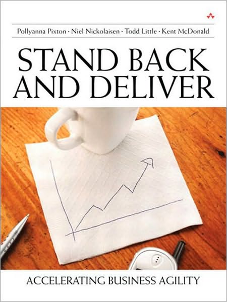 Stand Back and Deliver: Accelerating Business Agility (eReader)