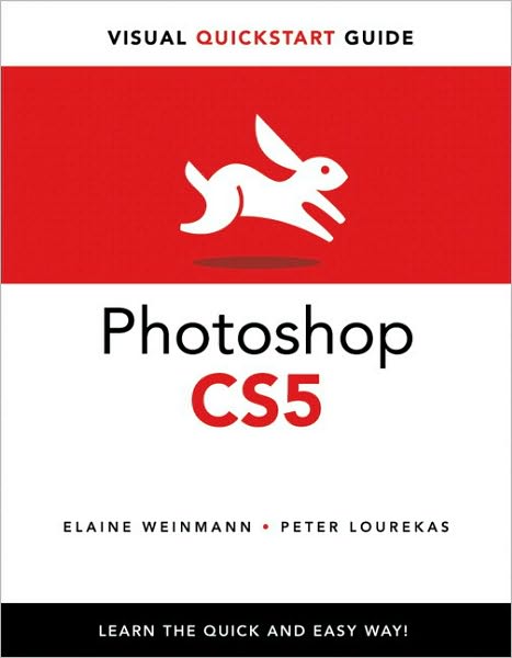 Photoshop CS5 for Windows and Macintosh: Visual QuickStart Guide