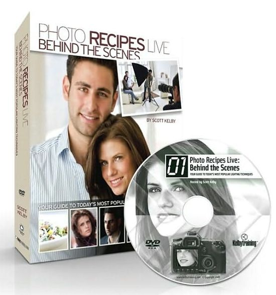 Photo Recipes Live: Behind the Scenes: Your Guide to Today's Most Popular Lighting Techniques