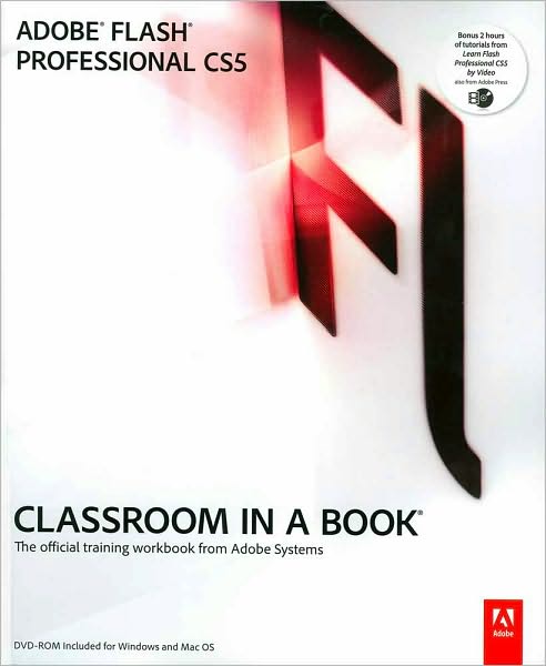 Adobe Flash Professional CS5 Classroom in a Book
