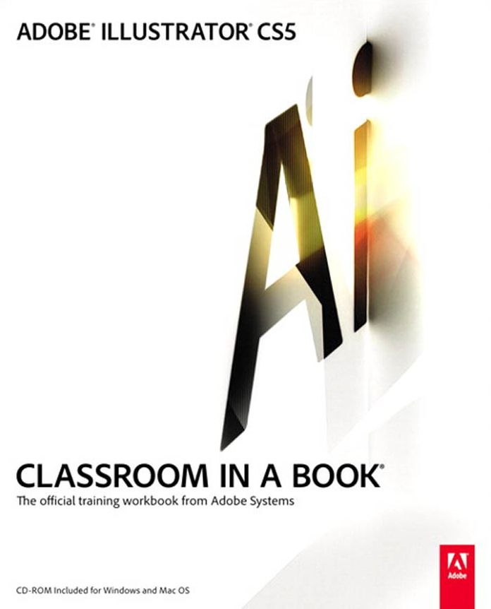 Adobe Illustrator CS5 Classroom in a Book