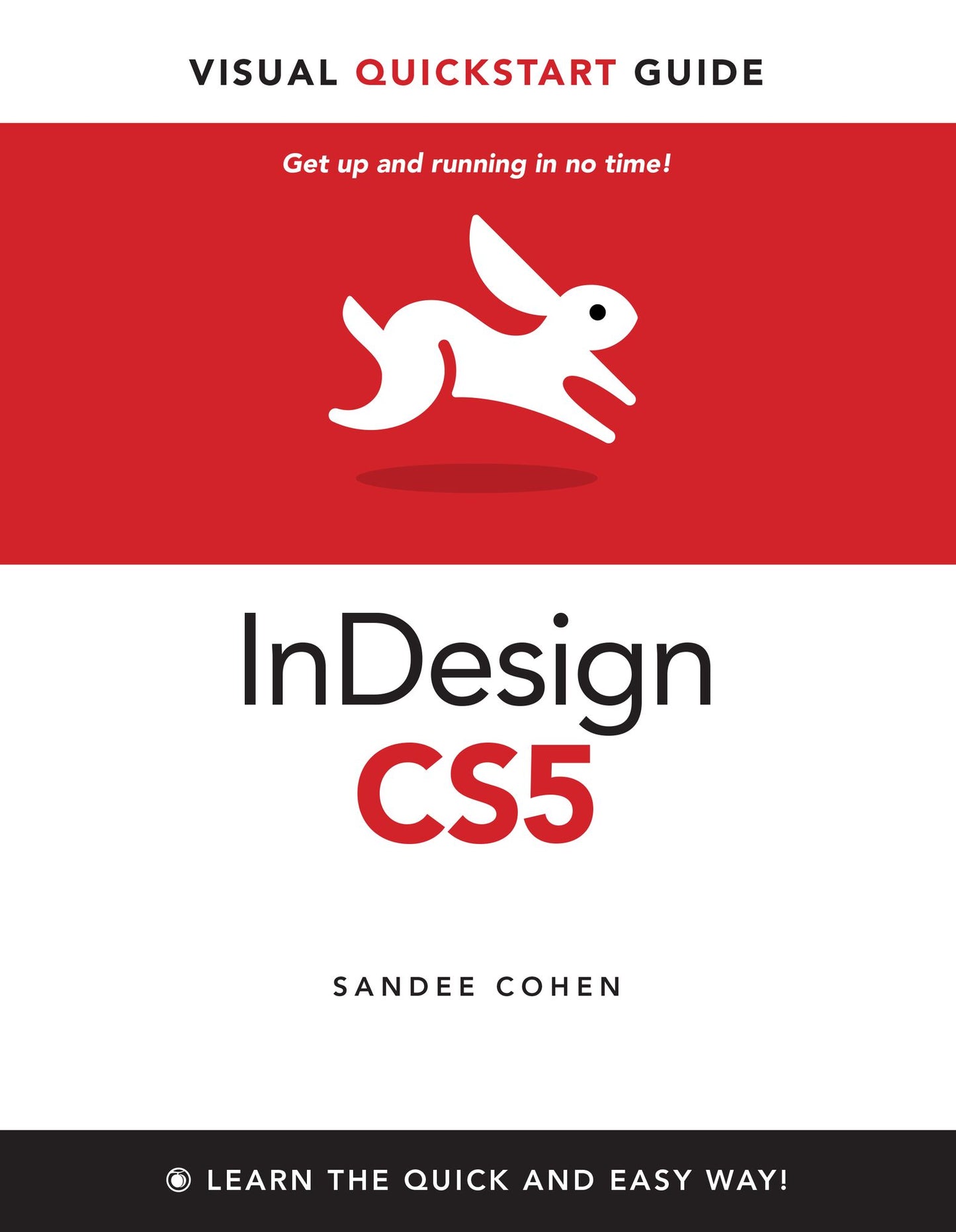 InDesign CS5 for Macintosh and Windows: Visual QuickStart Guide