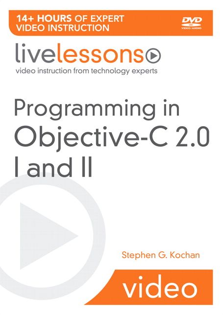 Programming in Objective-C 2.0 I and II Livelessons