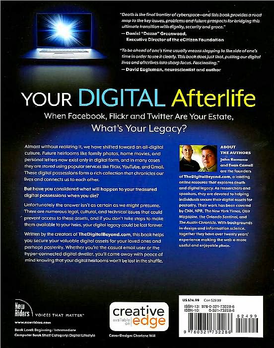 Your Digital Afterlife: When Facebook, Flickr and Twitter Are Your Estate, What's Your Legacy?