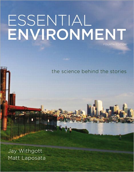 Essential Environment: The Science behind the Stories with MasteringEnvironmentalScience