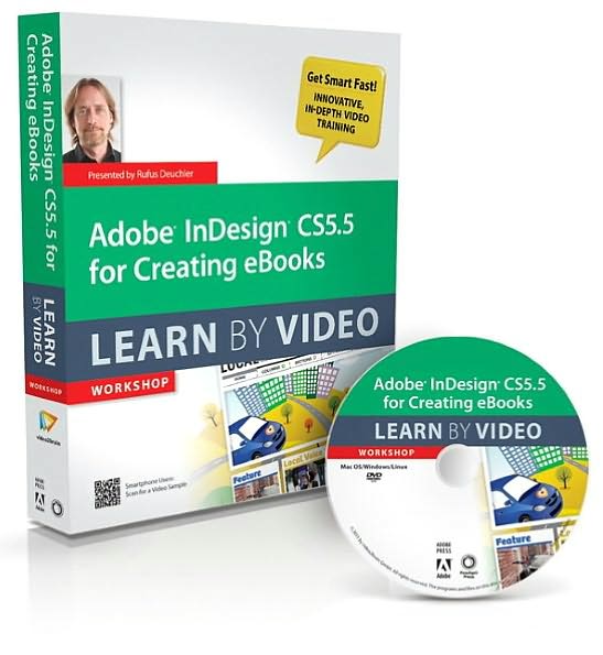 Adobe InDesign CS5.5 for Creating eBooks: Learn by Video