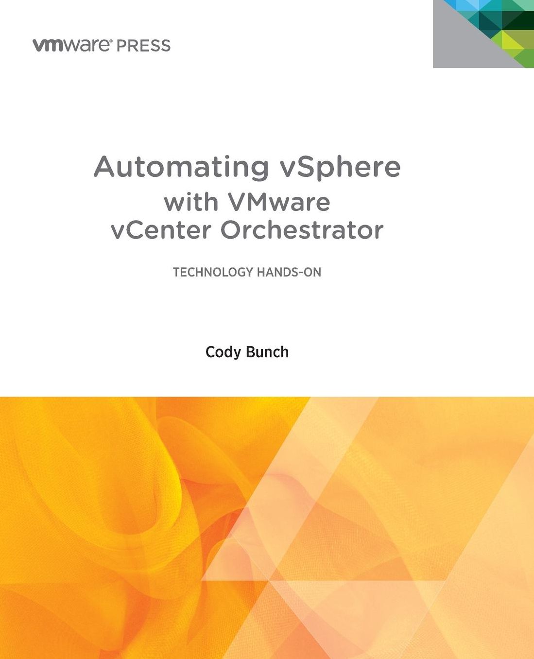Automating vSphere with VMware vCenter Orchestrator