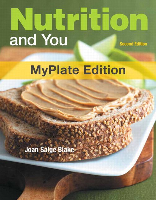Nutrition and You, MyPlate Edition with MyNutritionLab plus MyDietAnalysis