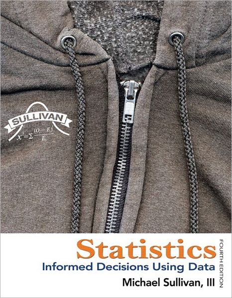 Statistics: Informed Decisions Using Data plus MyStatLab Student Access Kit