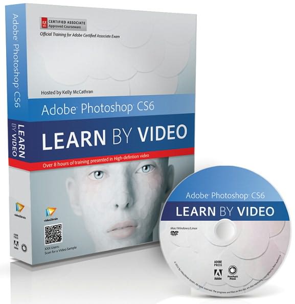 Adobe Photoshop CS6: Learn by Video: Core Training in Visual Communication