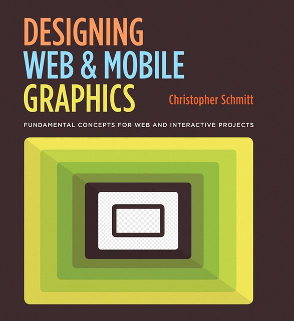 Designing Web and Mobile Graphics: Fundamental concepts for web and interactive projects