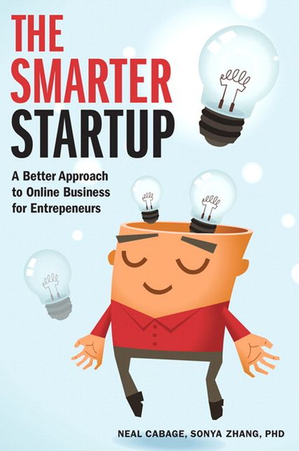 The Smarter Startup: A Better Approach to Online Business for Entrepreneurs