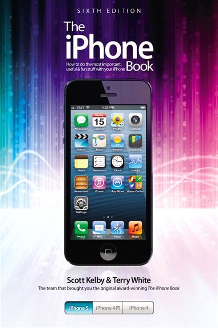 The iPhone Book: Covers iPhone 5, iPhone 4S, and iPhone 4