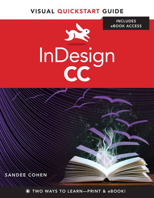InDesign CC: Visual QuickStart Guide