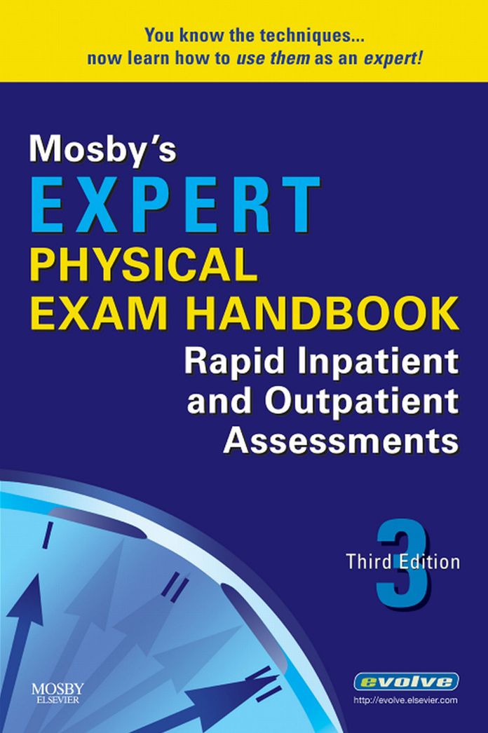 Mosby's Expert Physical Exam Handbook - E-Book: Rapid Inpatient and Outpatient Assessments