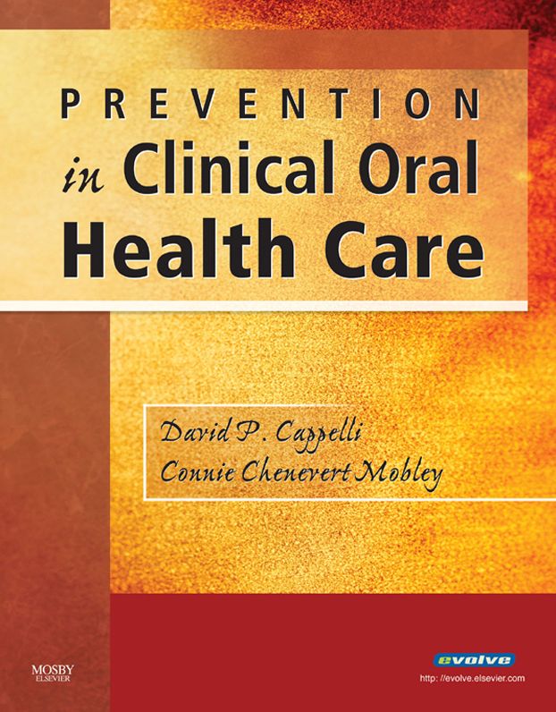 Prevention in Clinical Oral Health Care - E-Book