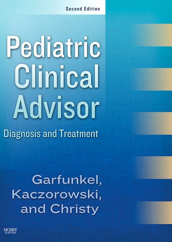 Pediatric Clinical Advisor E-Book: Instant Diagnosis and Treatment