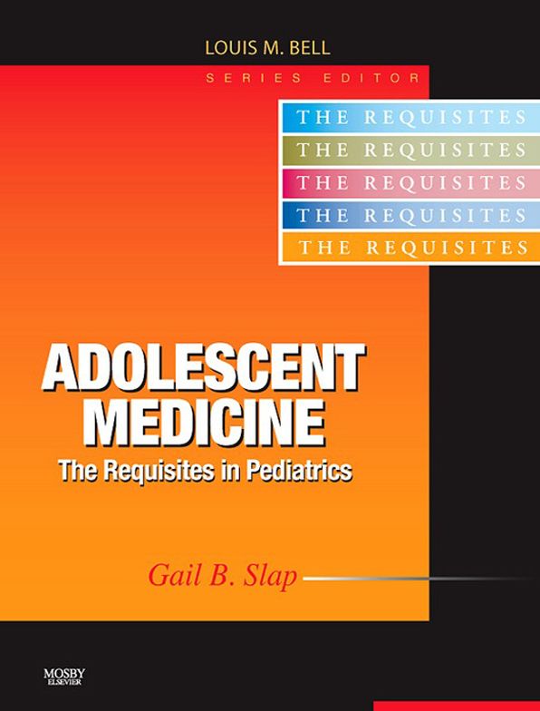 Adolescent Medicine E-Book: Requisites