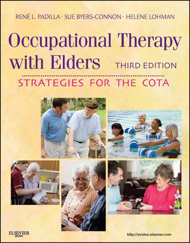 Occupational Therapy with Elders - E-Book: Strategies for the Occupational Therapy Assistant