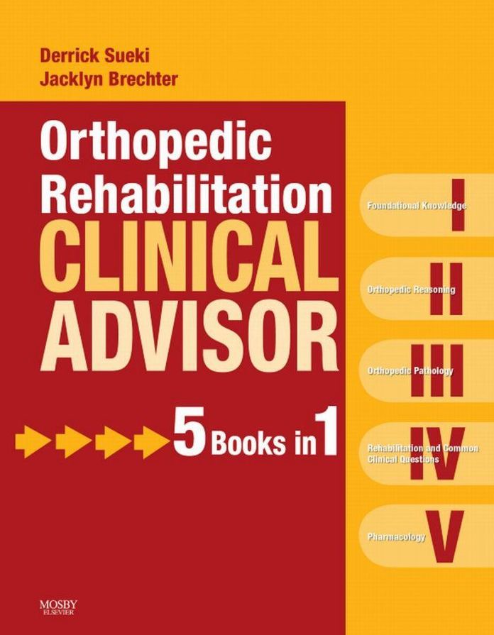 Orthopedic Rehabilitation Clinical Advisor - E-Book