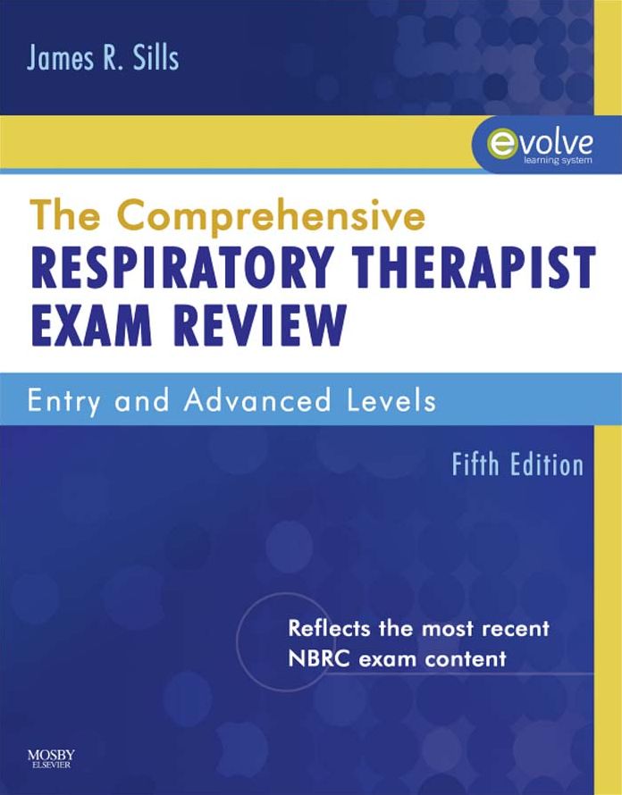 The Comprehensive Respiratory Therapist Exam Review - E-Book