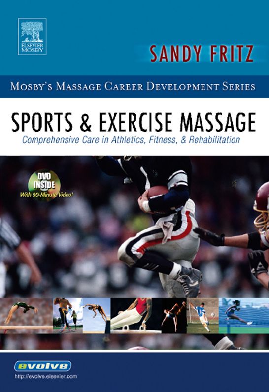 Sports & Exercise Massage - E-Book: Comprehensive Care in Athletics, Fitness, & Rehabilitation