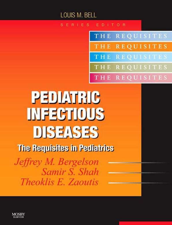 Pediatric Infectious Diseases E-Book: Requisites