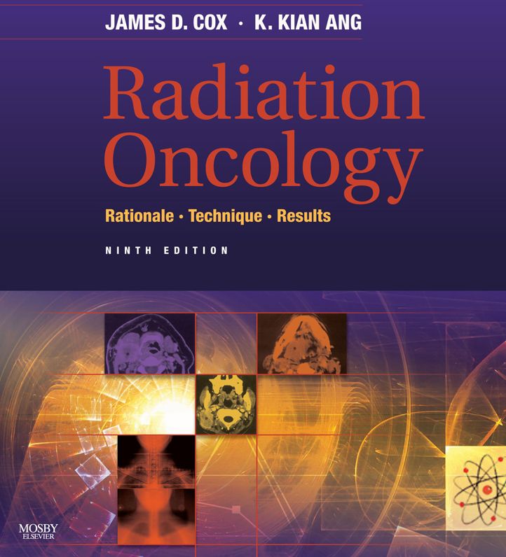 Radiation Oncology E-Book: Rationale, Technique, Results