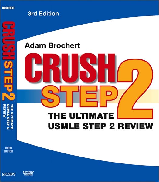 Crush Step 2: The Ultimate USMLE Step 2 Review