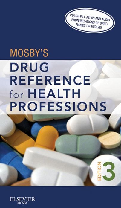 Mosby's Drug Reference for Health Professions - E-Book