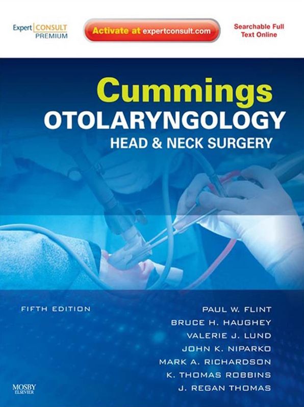 Cummings Otolaryngology - Head and Neck Surgery E-Book: Head and Neck Surgery, 3-Volume Set