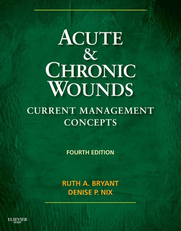 Acute and Chronic Wounds - E-Book