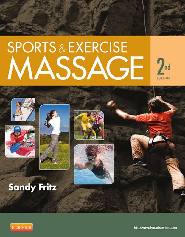 Sports & Exercise Massage - E-Book: Comprehensive Care in Athletics, Fitness, & Rehabilitation