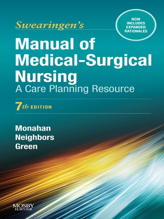 Manual of Medical-Surgical Nursing Care - E-Book: Nursing Interventions and Collaborative Management