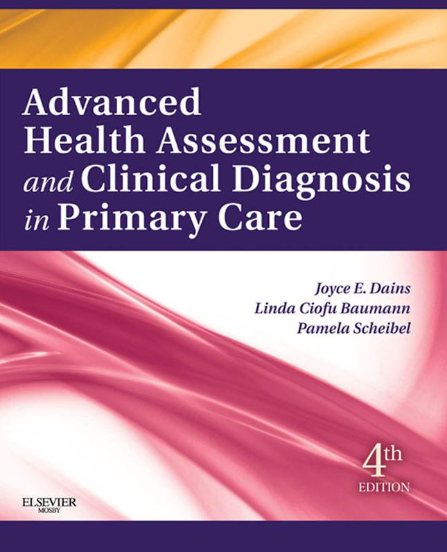Advanced Health Assessment & Clinical Diagnosis in Primary Care - E-Book