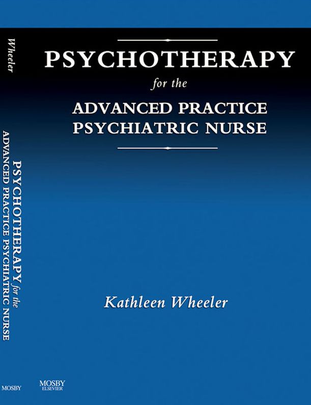 Psychotherapy for the Advanced Practice Psychiatric Nurse - E-Book