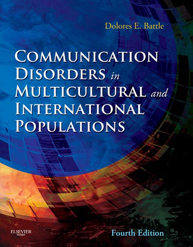 Communication Disorders in Multicultural Populations - E-Book