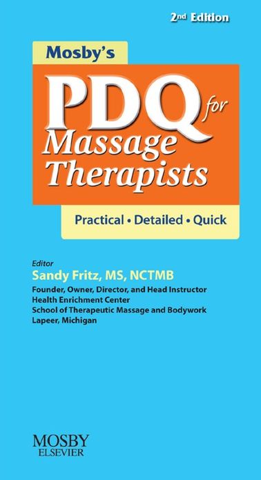 Mosby's PDQ for Massage Therapists - E-Book