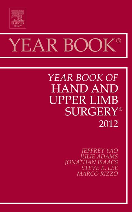 Year Book of Hand and Upper Limb Surgery 2012 - E-Book