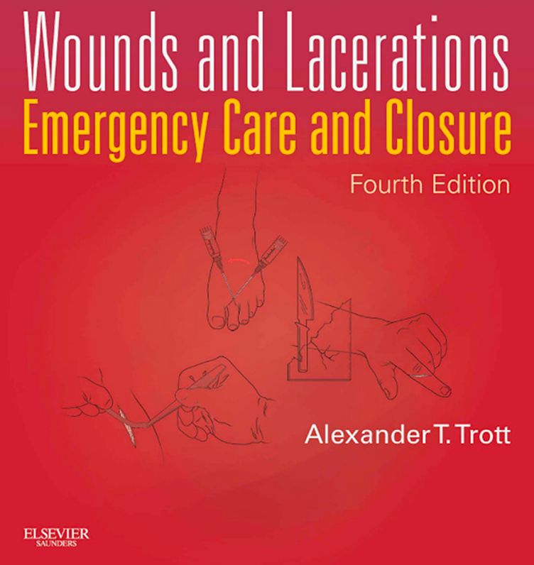 Wounds and Lacerations - E-Book: Emergency Care and Closure