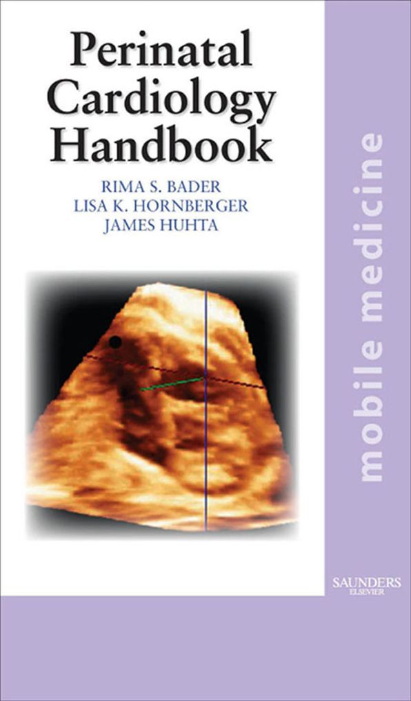 The Perinatal Cardiology Handbook E-Book: Mobile Medicine Series